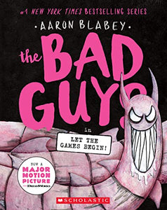 Bad Guys #17 Let the Games Begin!