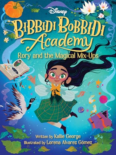 Disney Bibbidi Bobbidi Academy #1: Rory and the Magical Mix-Ups