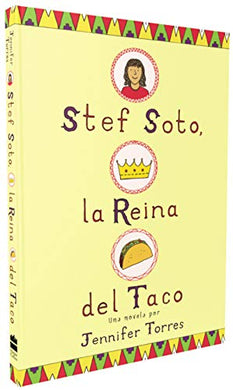 Stef Soto, la reina del taco: Stef Soto, Taco Queen (Spanish edition)
