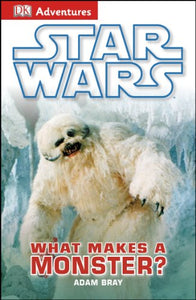 Star Wars What Makes a Monster