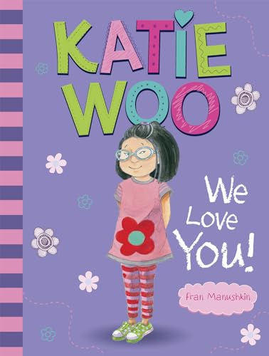 Katie Woo We Love You!