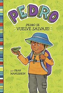 Pedro Se Vuelve Salvaje! = Pedro Goes Wild! (Spanish)