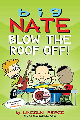Big Nate Blow the Roof Off!