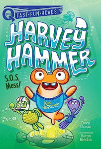 Harvey Hammer: SOS Mess