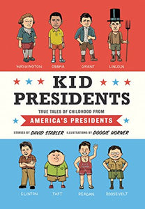 Kid Presidents True Tales