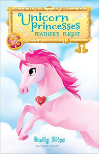 Unicorn Princesses #8 Feather's Flight